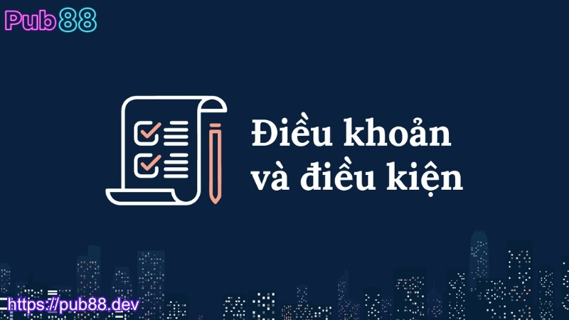 Hành vi vi phạm điều khoản điều kiện PUB88