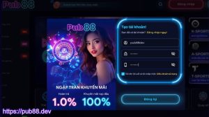 Hướng dẫn thao tác đăng ký PUB88 chi tiết