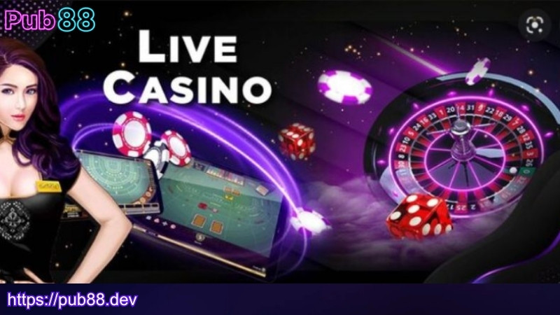 Tổng quan về sảnh cược Live Casino PUB88